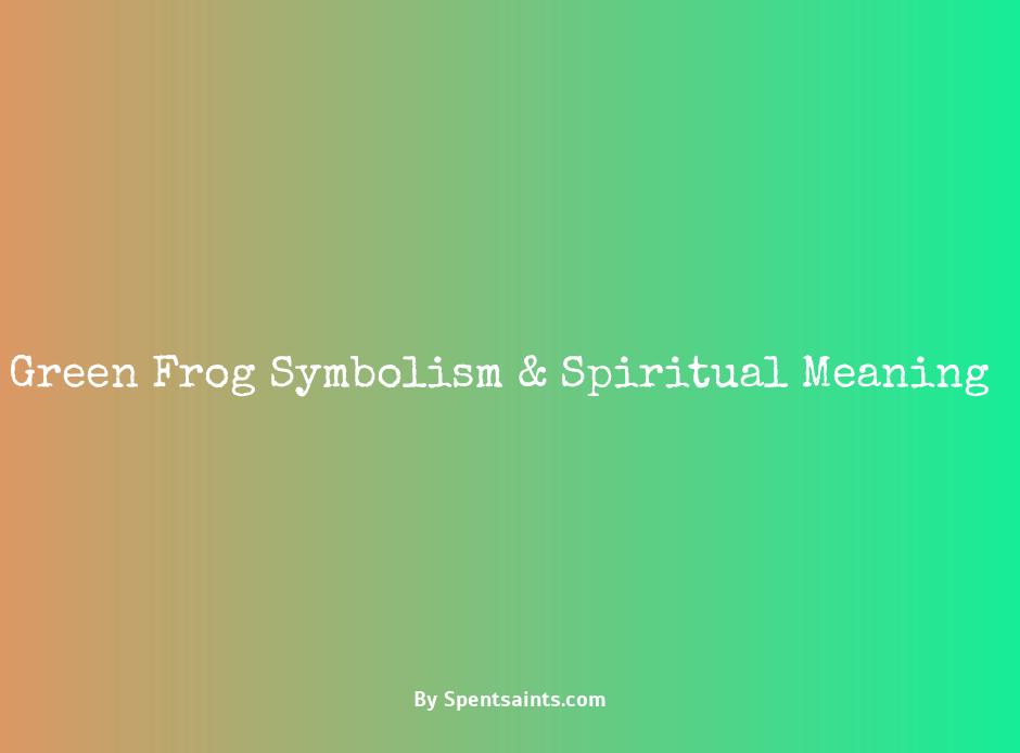 green frog spiritual meaning