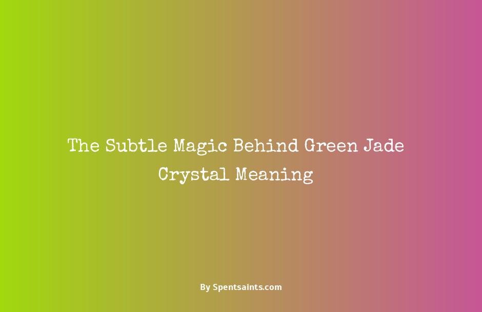 green jade crystal meaning