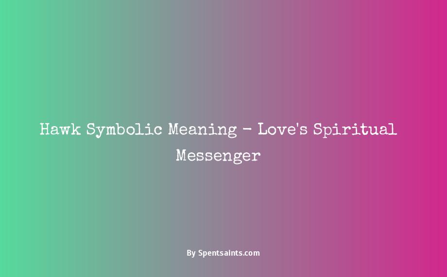 hawk spiritual meaning love