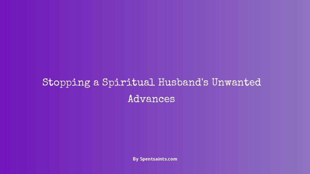 how to stop spiritual husband