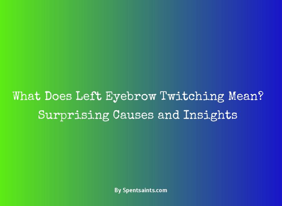 left eyebrow twitch meaning