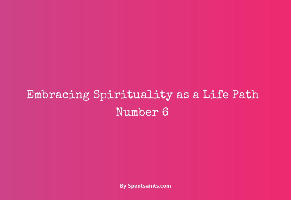 life path number 6 spirituality