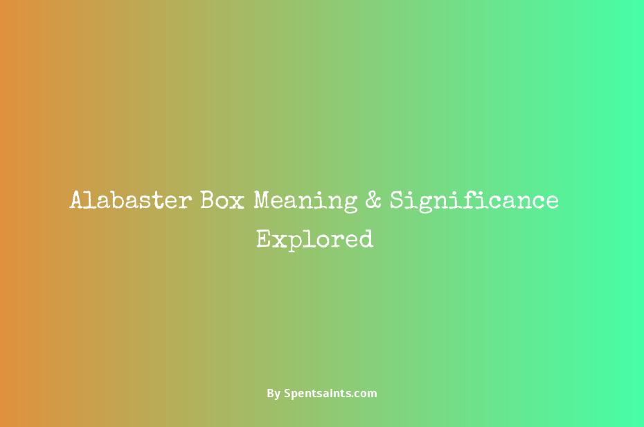 meaning of alabaster box