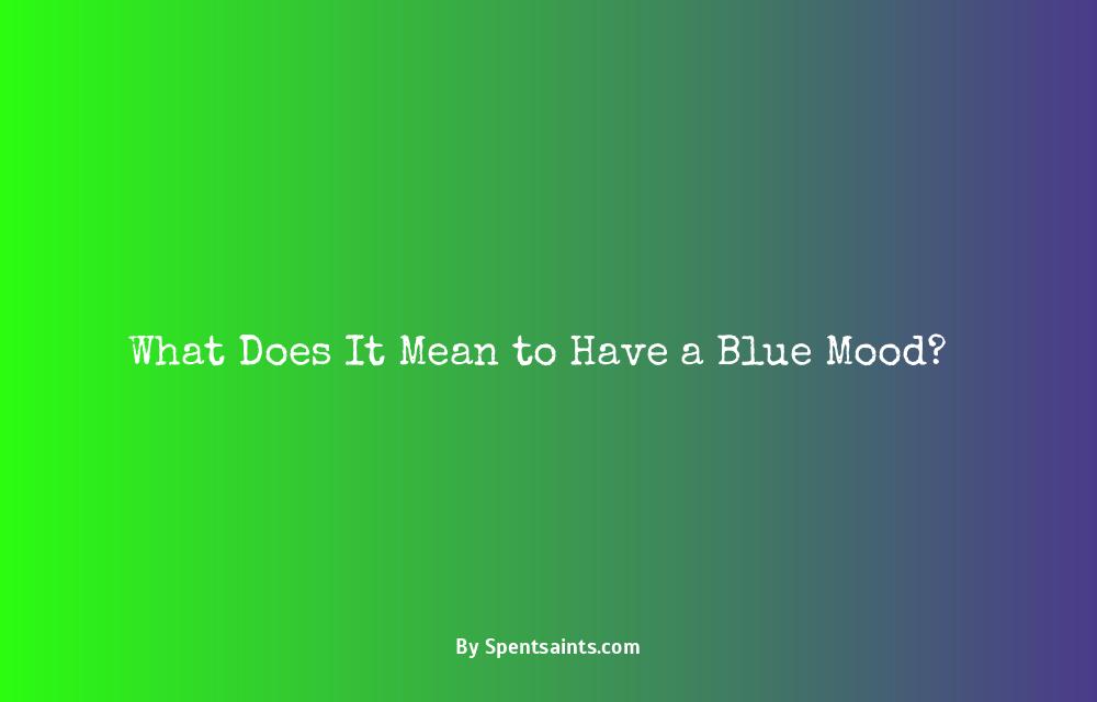 meaning of blue mood