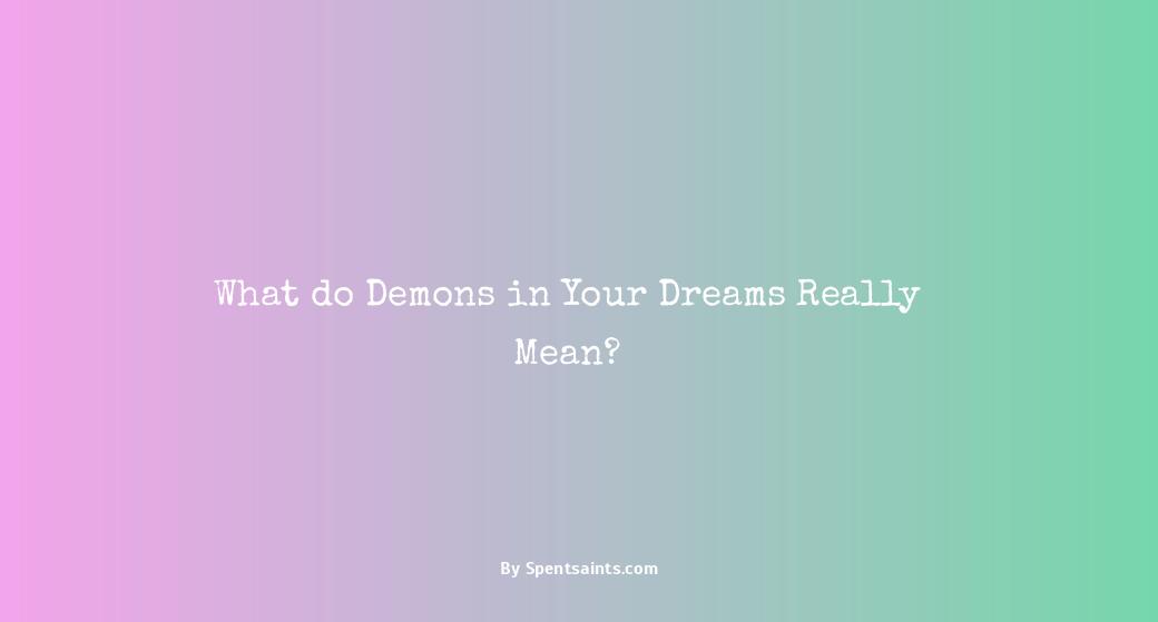 meaning of demons in dreams