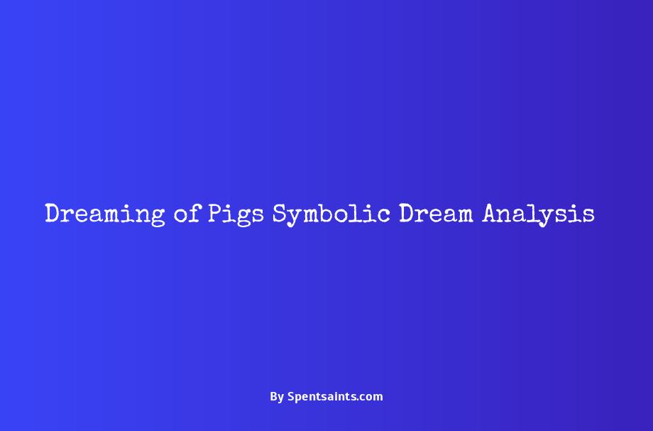 meaning of pigs in dreams