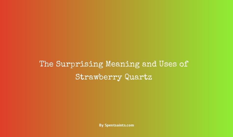 meaning of strawberry quartz