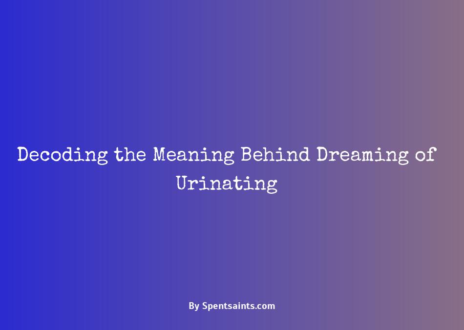 meaning of urinating in a dream
