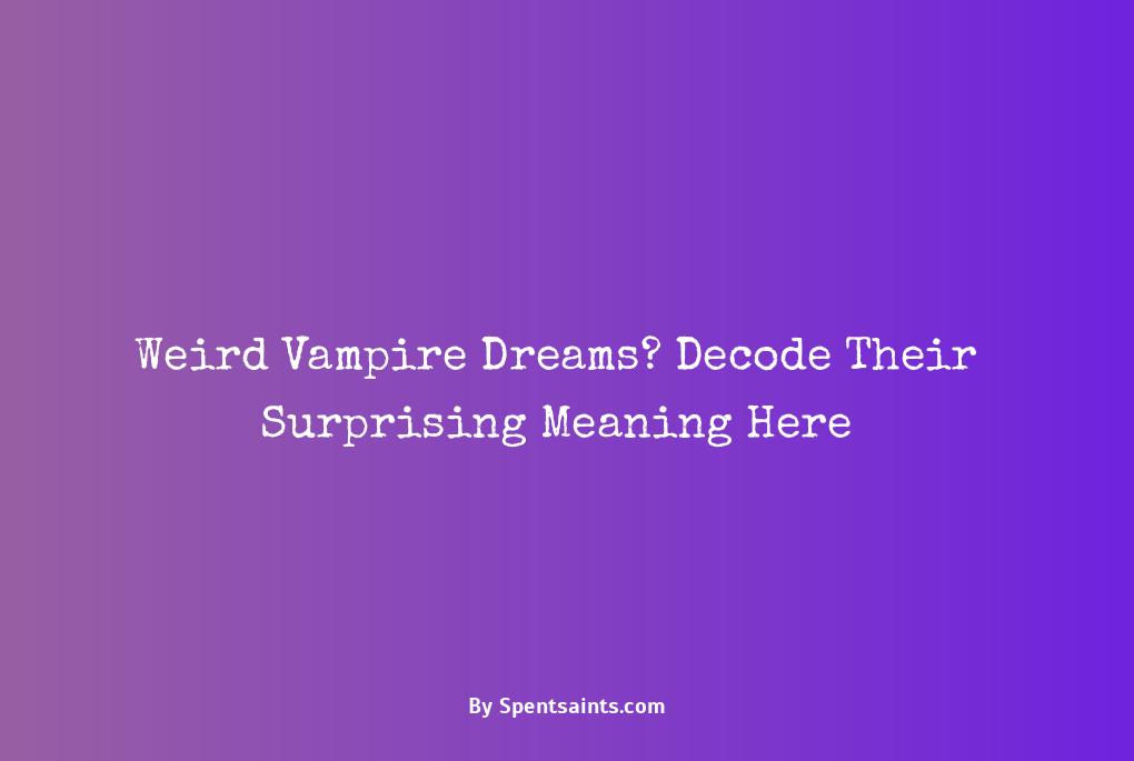 meaning of vampires in dreams