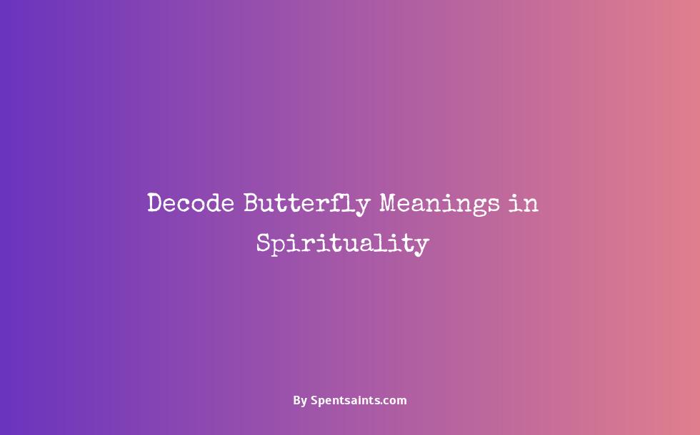 meanings of butterflies in spirituality