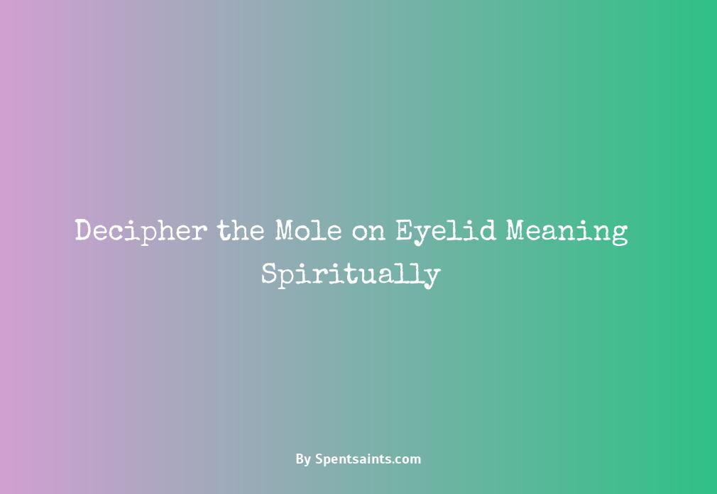 mole on eyelid meaning