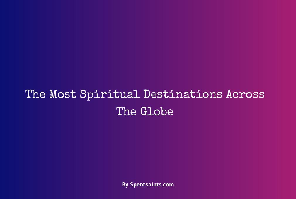 most spiritual places in the world