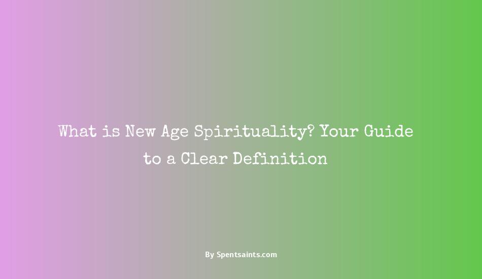 new age spirituality definition