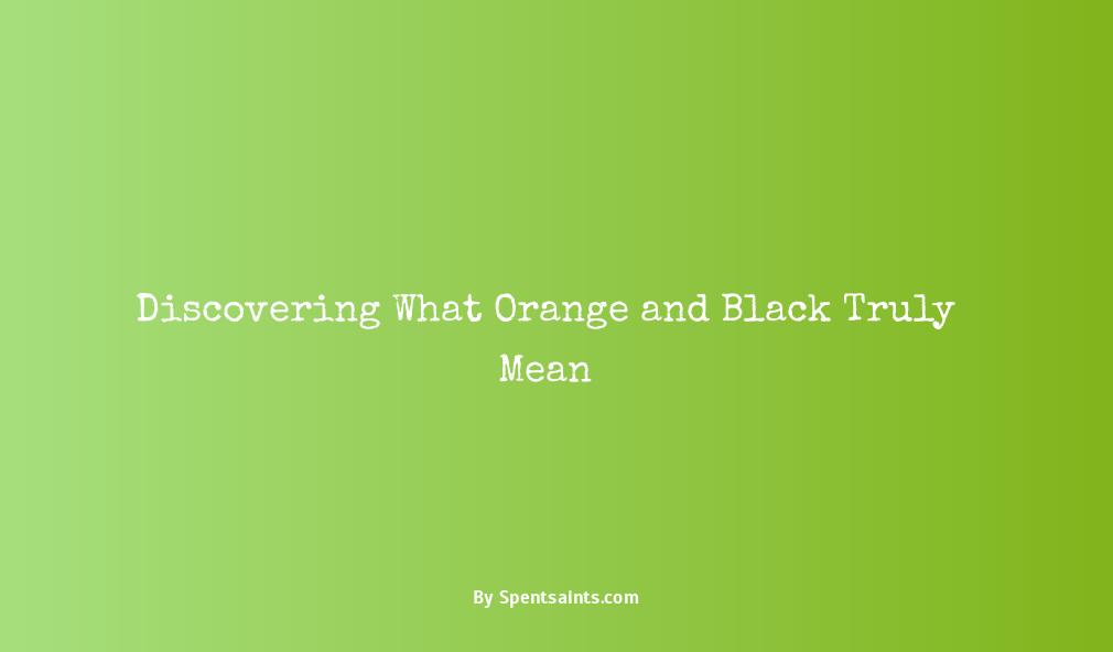 orange and black meaning