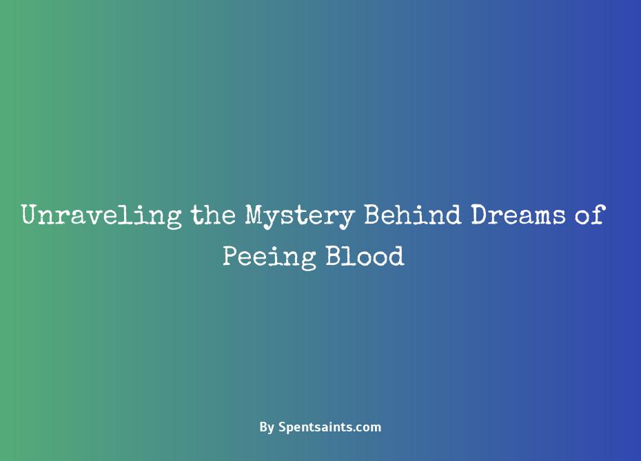 peeing blood in a dream