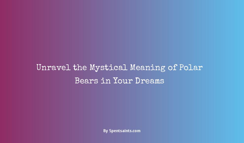 polar bear in dream