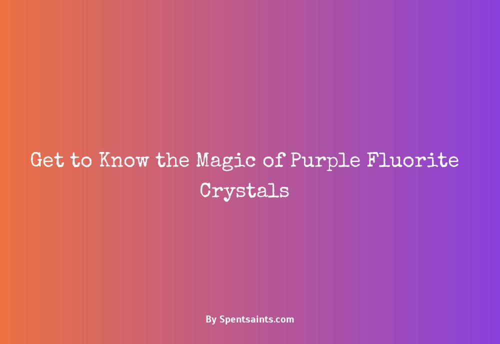 purple fluorite crystal meaning