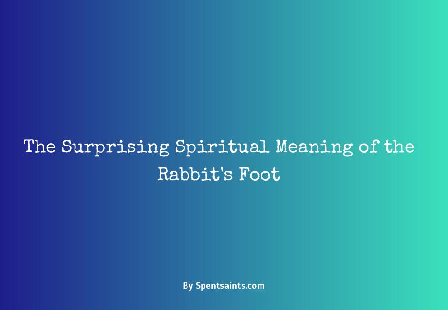 rabbit's foot spiritual meaning