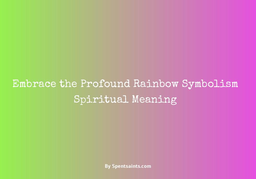 rainbow symbolism spiritual meaning