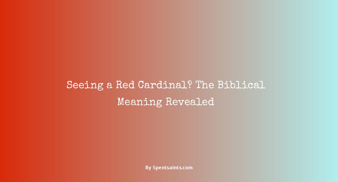 red cardinal biblical meaning