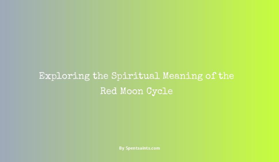 red moon cycle spiritual meaning