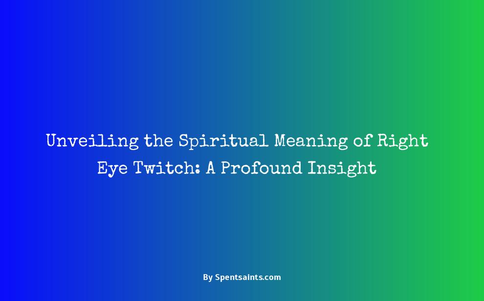 right eye twitch spiritual meaning