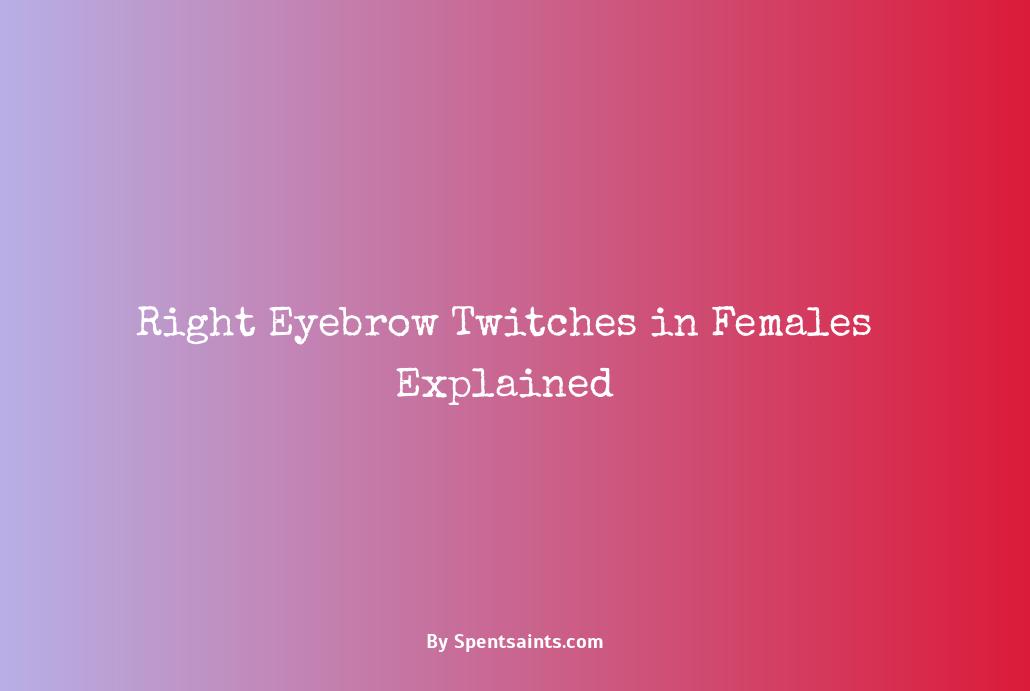 right eyebrow twitching meaning for female