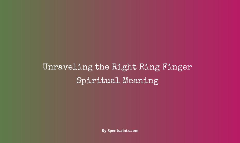 right ring finger spiritual meaning