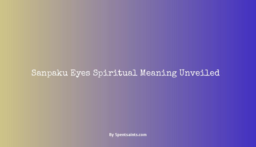 sanpaku eyes spiritual meaning