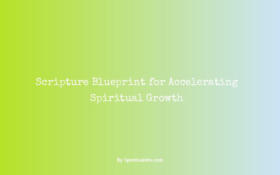 scriptures on spiritual growth