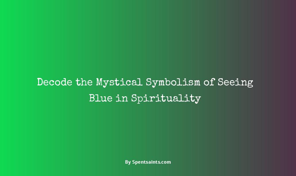 seeing blue spiritual meaning
