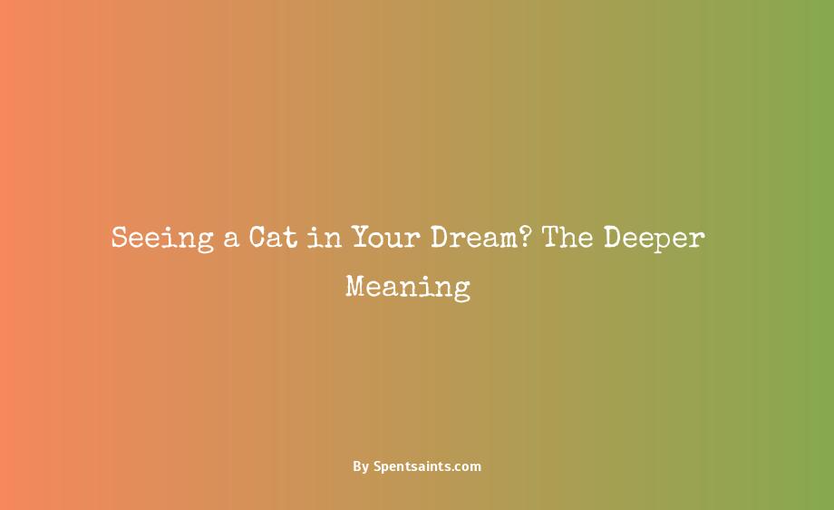 seeing cat in dream