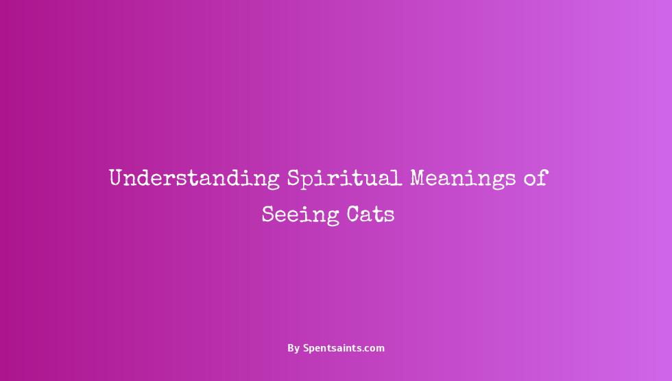 seeing cats spiritual meaning