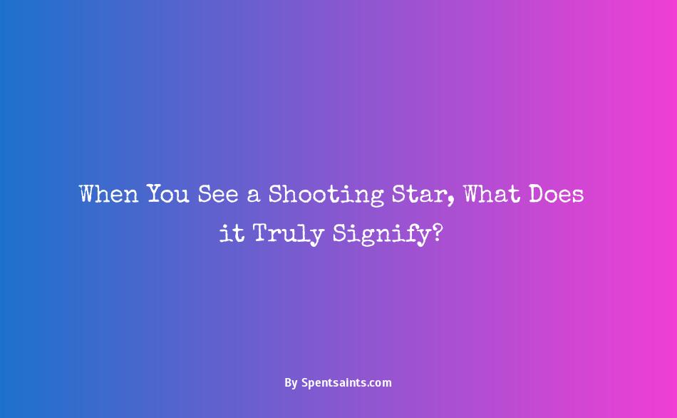 seeing a shooting star meaning