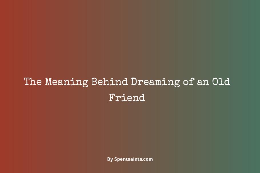 seeing an old friend in a dream