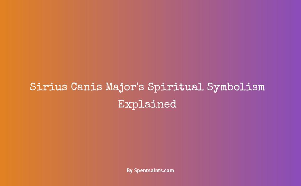 sirius canis major spiritual meaning