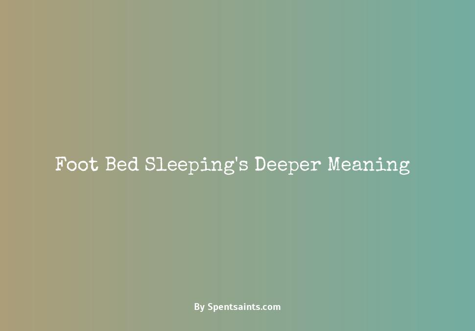 sleeping at the foot of the bed meaning
