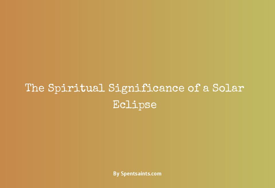 solar eclipse meaning spiritual