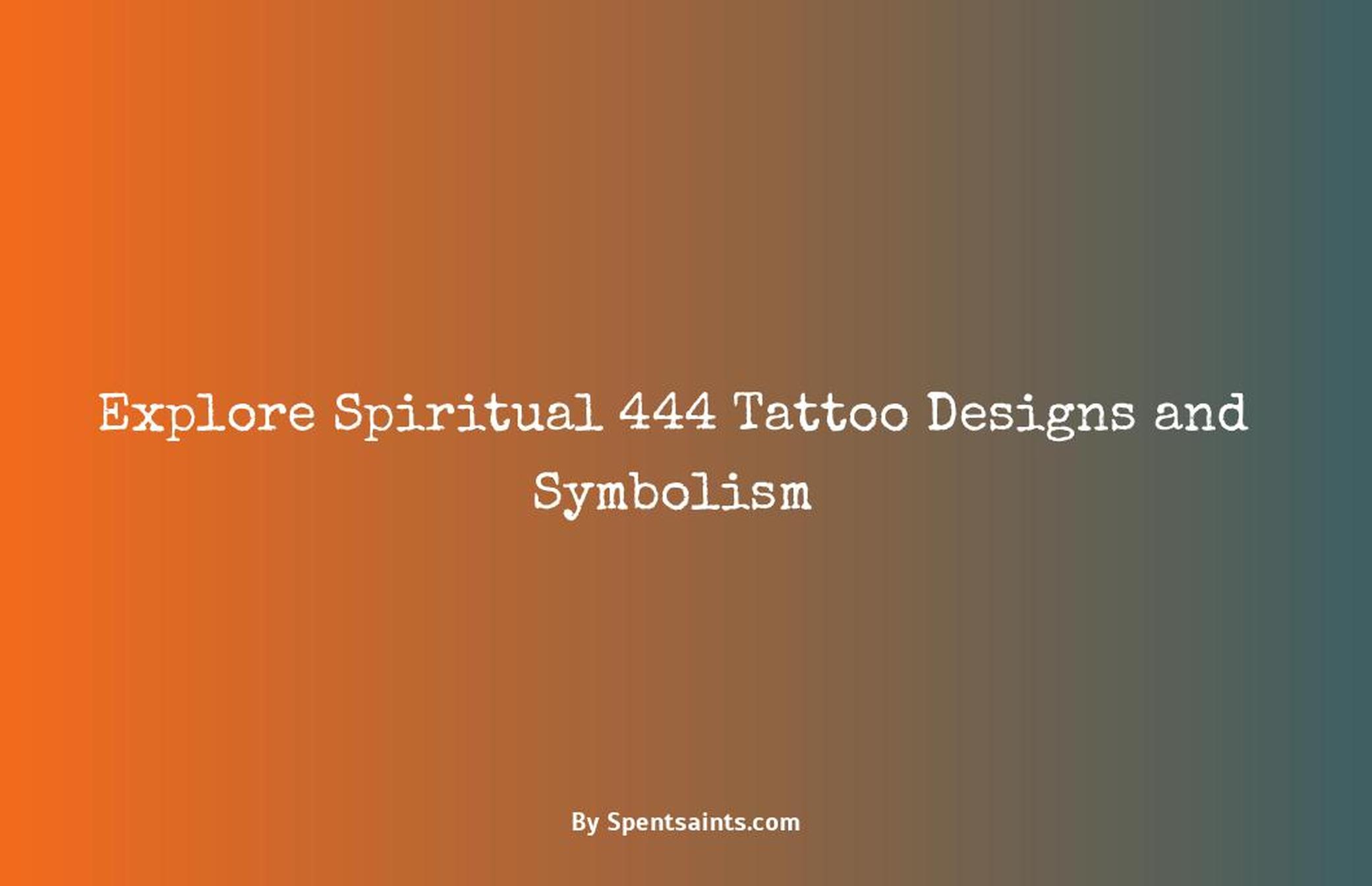 spiritual 444 tattoo ideas