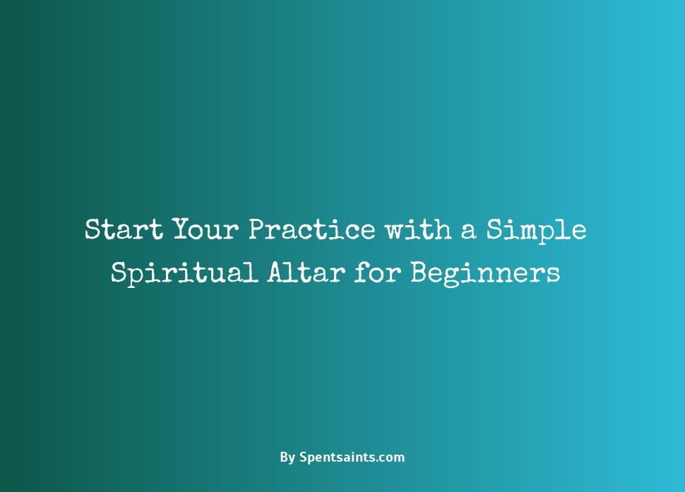 spiritual altars for beginners