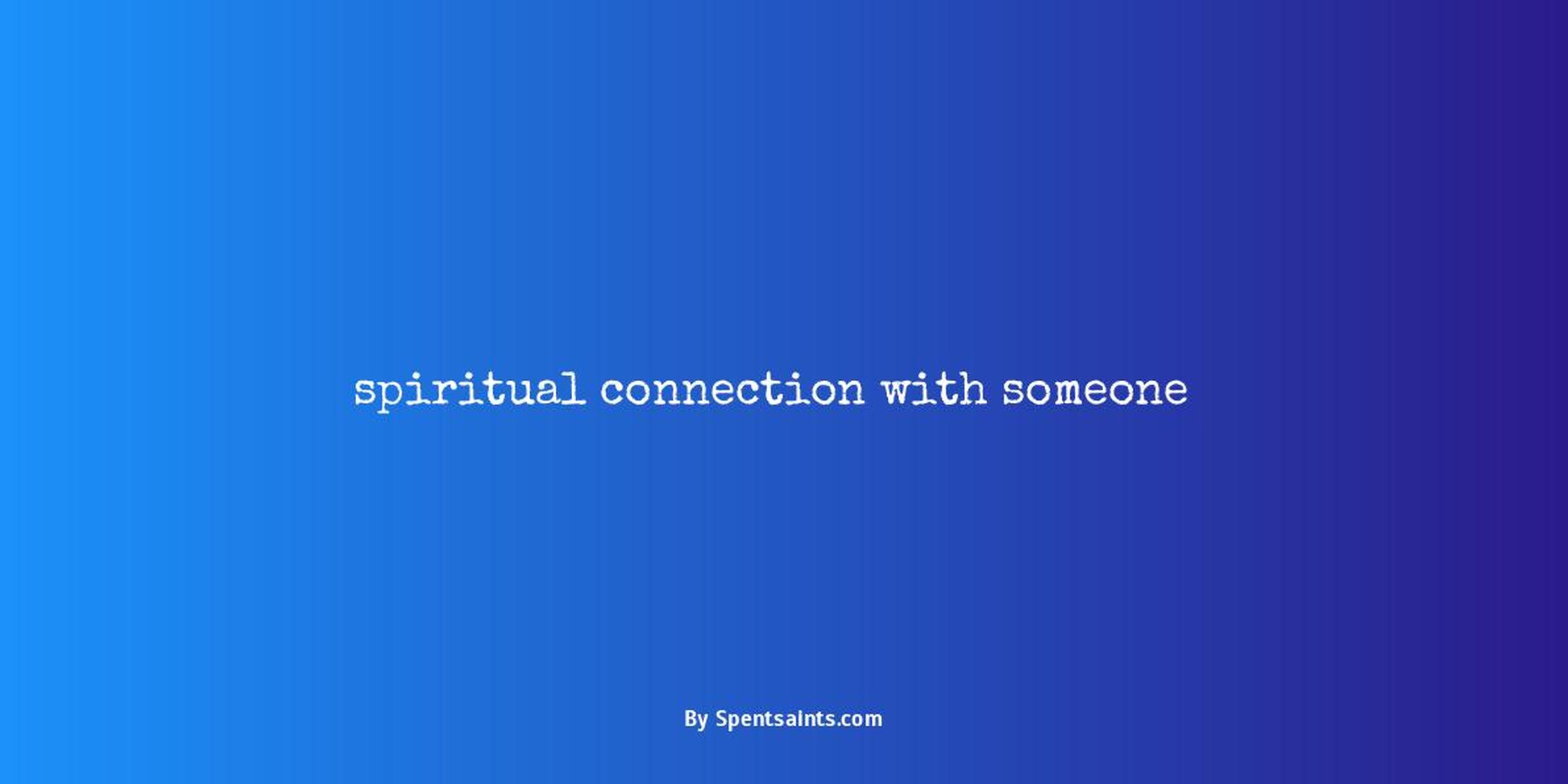 spiritual connection with someone