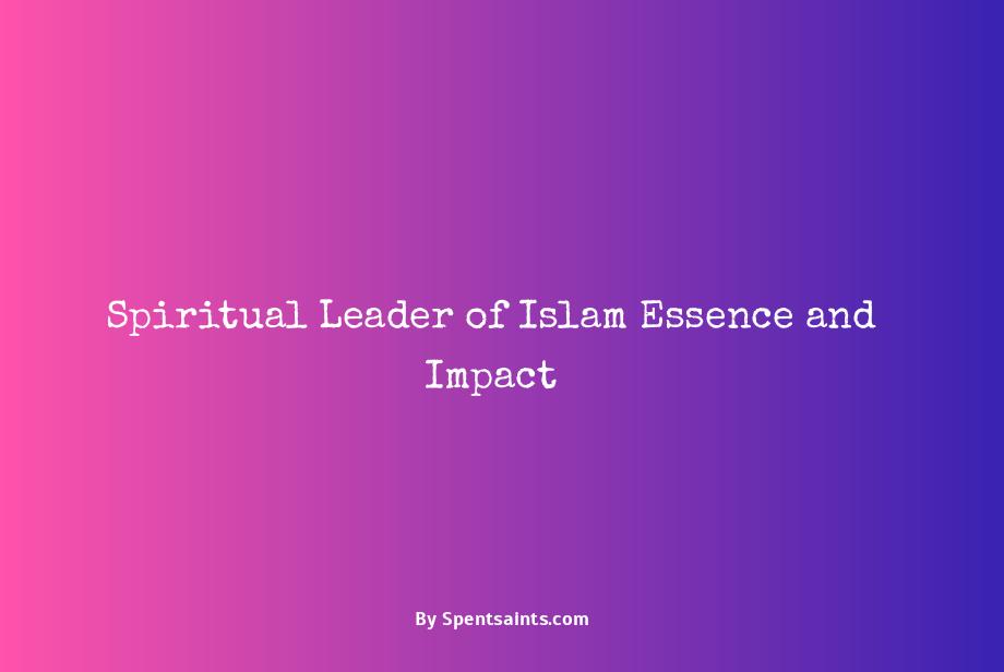 spiritual leader of islam