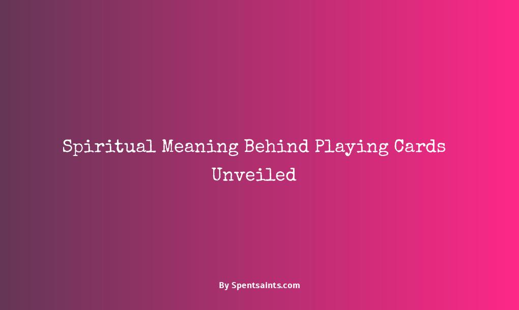 spiritual meaning behind playing cards