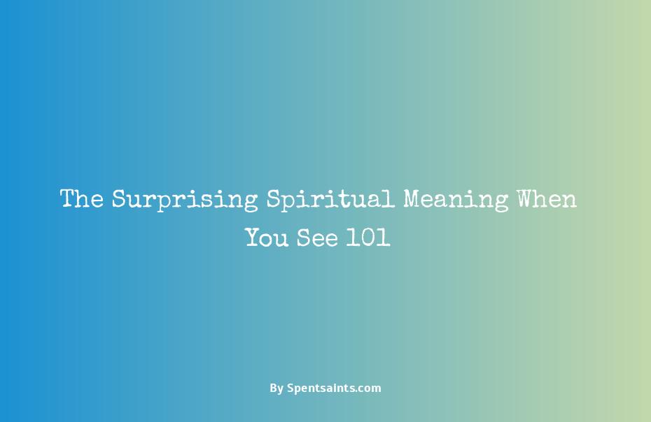 spiritual meaning of 101