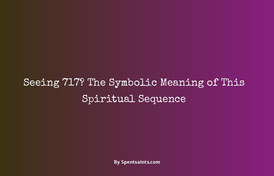 spiritual meaning of 717