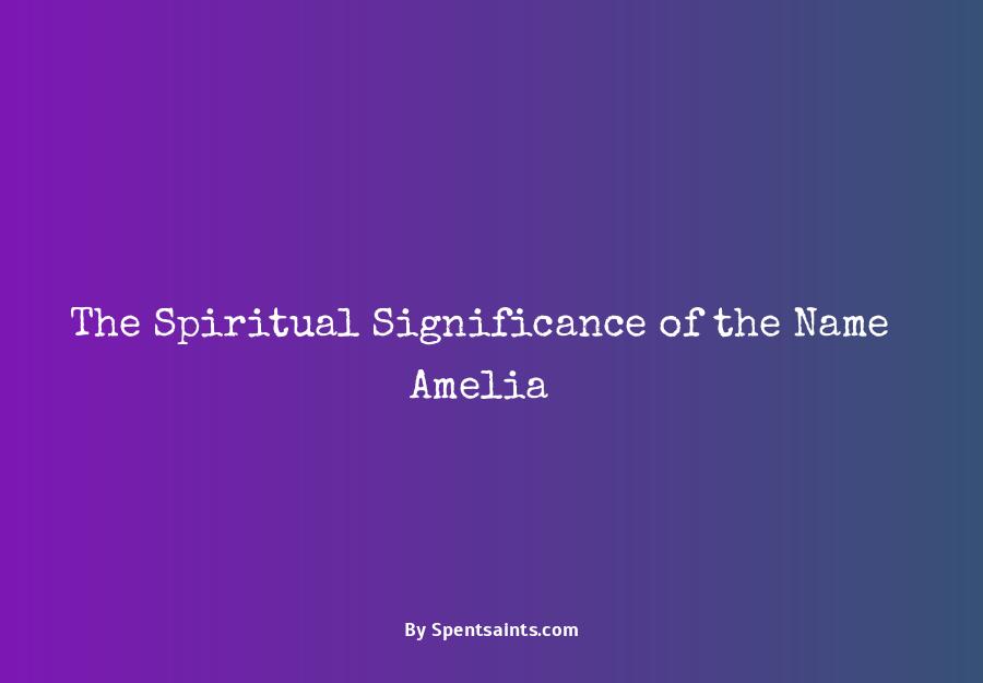 spiritual meaning of amelia
