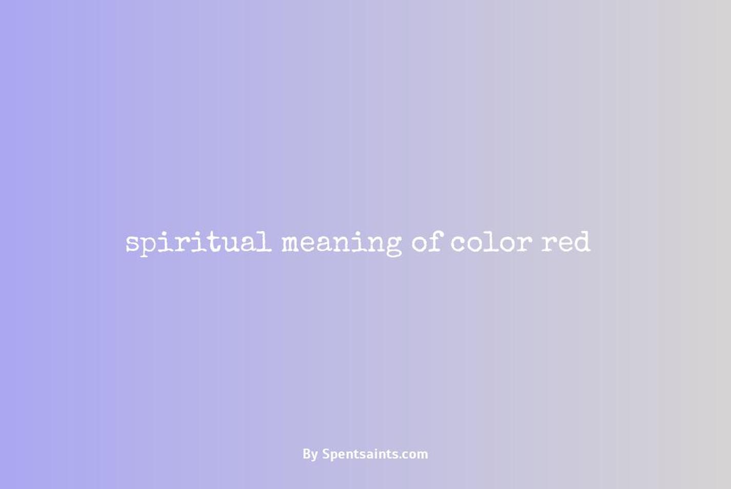 spiritual meaning of color red
