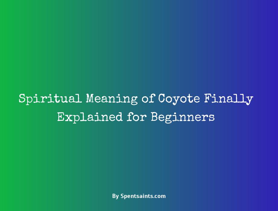 spiritual meaning of coyote