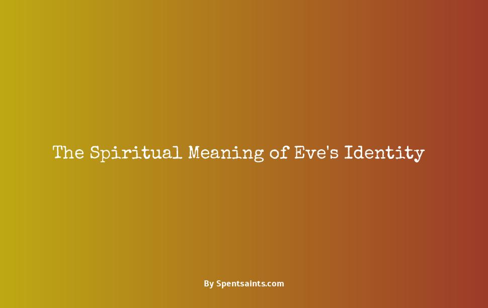 spiritual meaning of eve