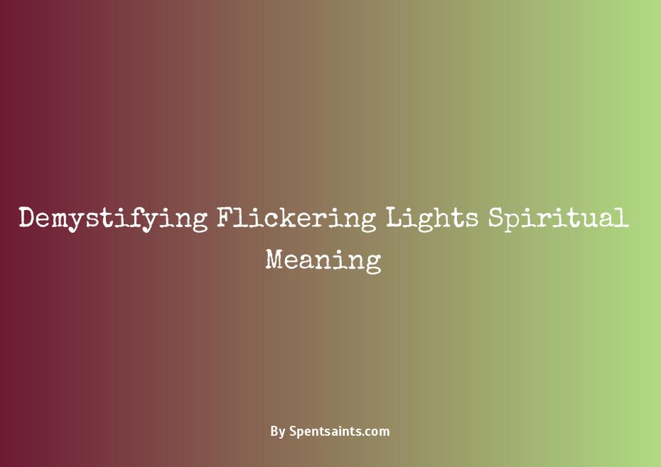 spiritual meaning of flickering lights